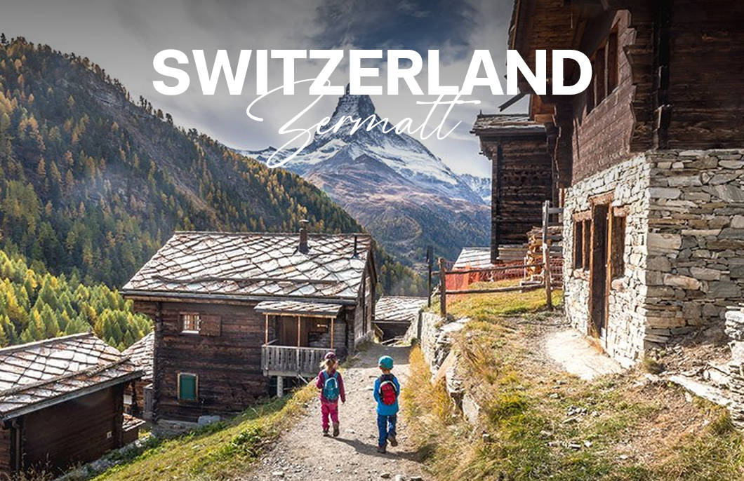 ZERMATT เมืองในฝันของนักท่องเที่ยวทั่วโลก